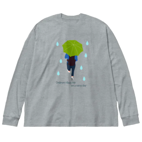 平凡な雨の日 Big Long Sleeve T-Shirt