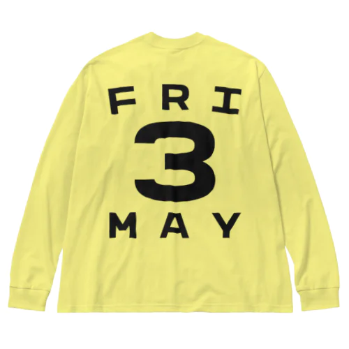 Friday, 3rd May Big Long Sleeve T-Shirt