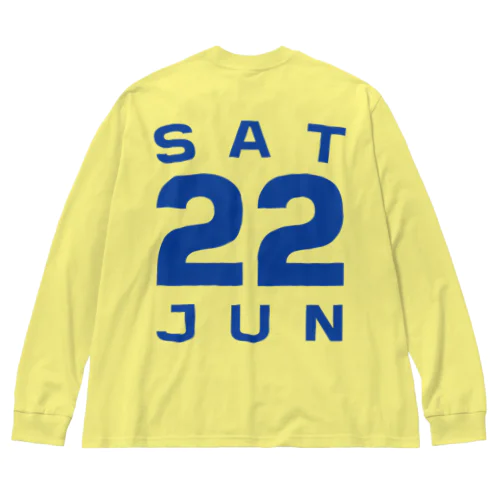 Saturday, 22nd June Big Long Sleeve T-Shirt