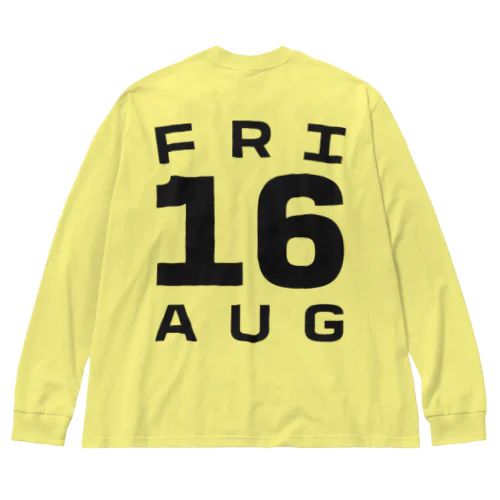 Friday, 16th August ビッグシルエットロングスリーブTシャツ