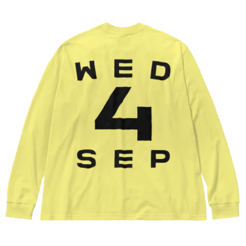 Wednesday, 4th September Big Long Sleeve T-Shirt