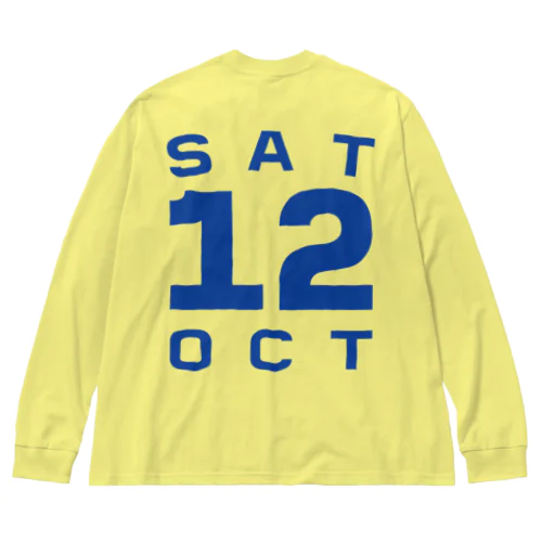 Saturday, 12th October Big Long Sleeve T-Shirt