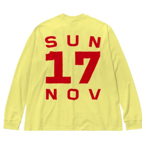 Sunday, 17th November Big Long Sleeve T-Shirt