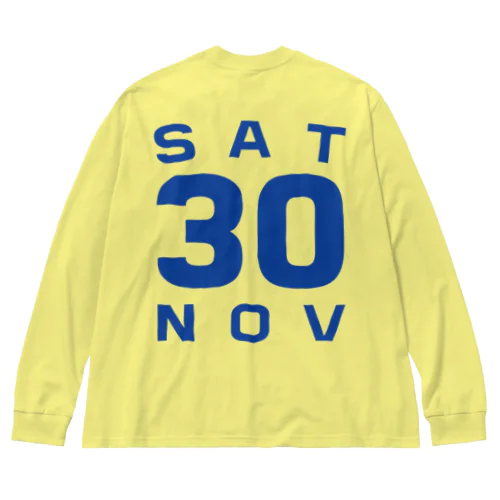 Saturday, 30th November ビッグシルエットロングスリーブTシャツ