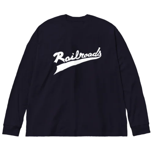 Railroadsロゴタイプ　しろ ビッグシルエットロングスリーブTシャツ