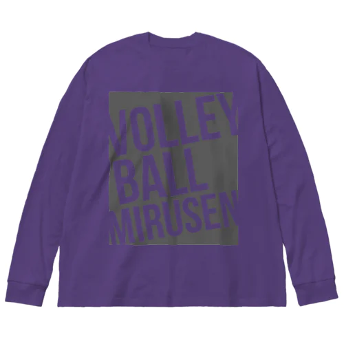 VOLLEY BALL MIRUSEN(観る専)<濃灰> Big Long Sleeve T-Shirt