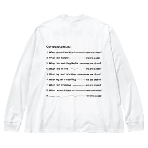 Opening Hours (Black & White) Big Long Sleeve T-Shirt