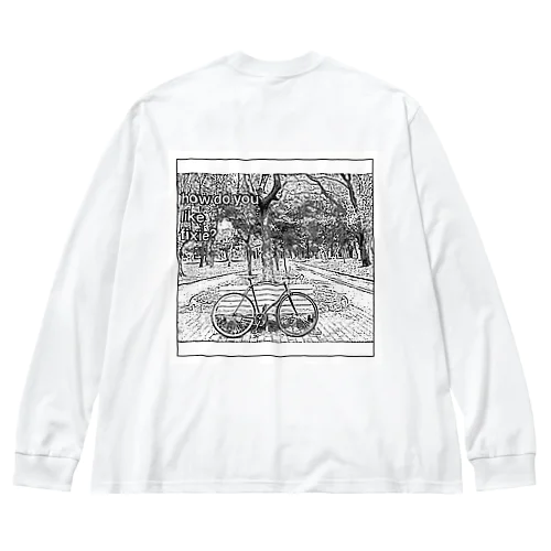 how do you like fixie?ロンT Big Long Sleeve T-Shirt