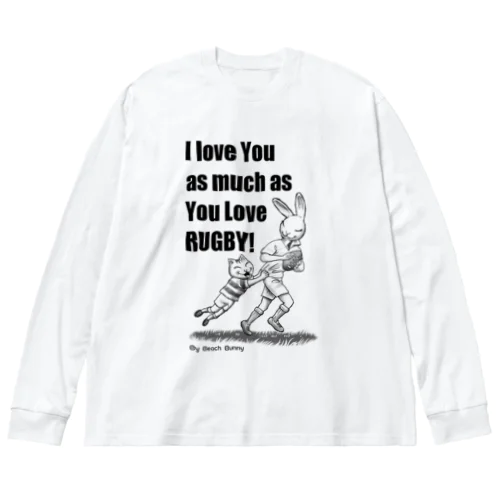 うさぎとねこ　ラグビーが好きなキミが好き Big Long Sleeve T-Shirt