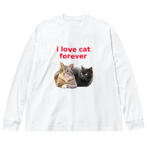 i love cat forever Big Long Sleeve T-Shirt