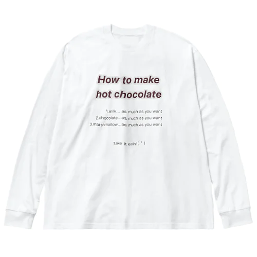 ホットチョコレートの作り方 Big Long Sleeve T-Shirt