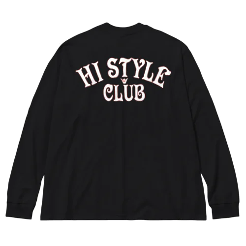 〔Back Print〕 HI STYLE CLUB ビッグシルエットロングスリーブTシャツ