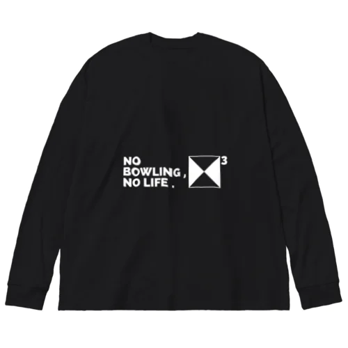 NO BOWLING , NO LIFE .　ホワイト ビッグシルエットロングスリーブTシャツ