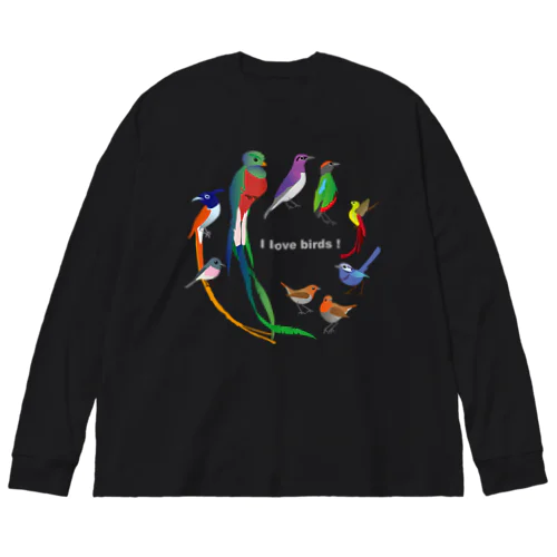 I love birds E 特大 Big Long Sleeve T-Shirt