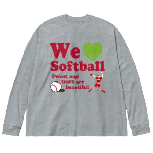 we love Softball Big Long Sleeve T-Shirt