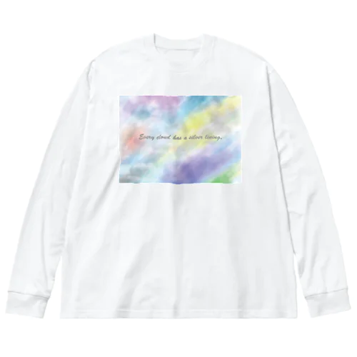 Every cloud has a silver lining. Big Long Sleeve T-Shirt