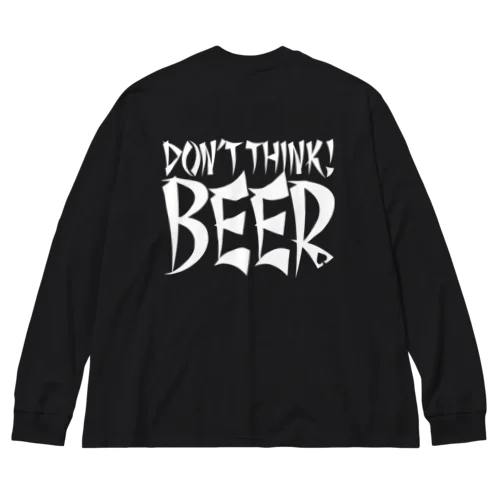 Don't Think BEER #2 (black body) ビッグシルエットロングスリーブTシャツ