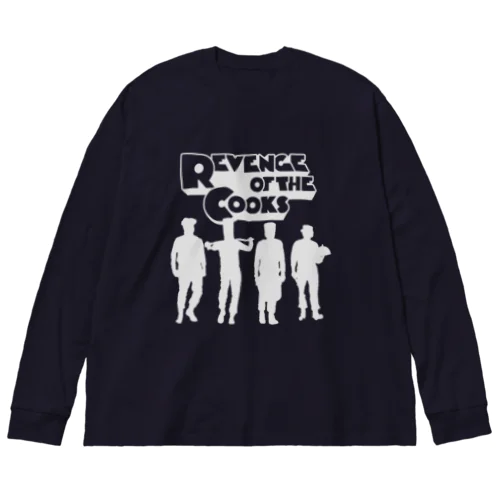 REVENGE OF THE COOKS（白） Big Long Sleeve T-Shirt