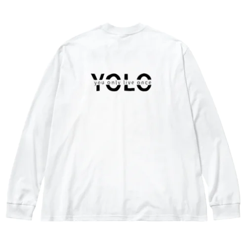 you only live once ビッグシルエットロングスリーブTシャツ