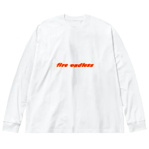 ファイヤーエンドレス Big Long Sleeve T-Shirt