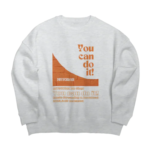 You can do it! Big Crew Neck Sweatshirt