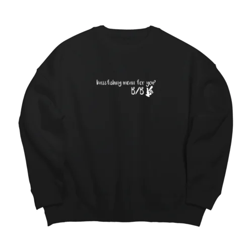 アナタにとってバス釣りとはなんですか？ Big Crew Neck Sweatshirt