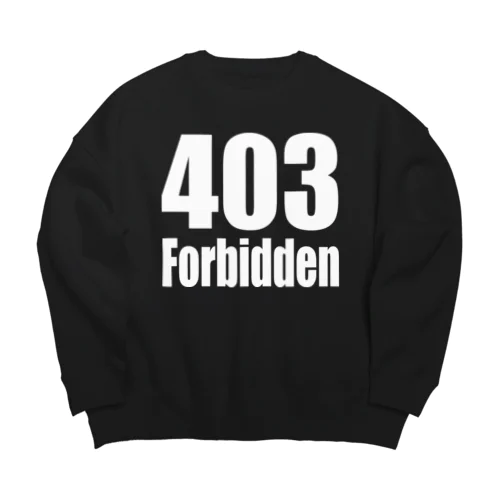 403 Forbidden Big Crew Neck Sweatshirt