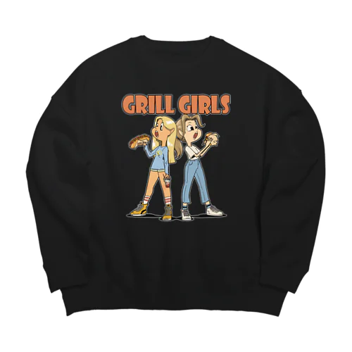 "grill girls" Big Crew Neck Sweatshirt