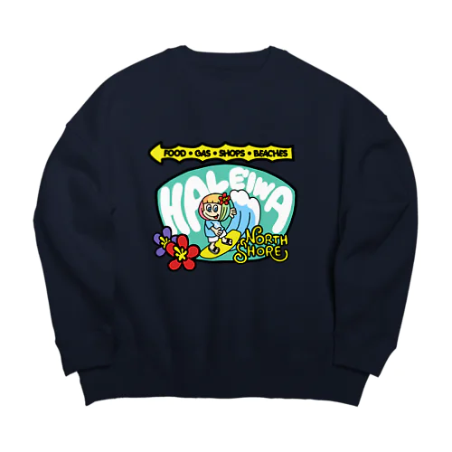 ハレイワ看板(ハワイを愛するあなたへ) Big Crew Neck Sweatshirt