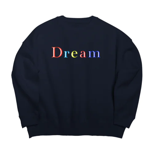 DREAM ビッグシルエットスウェット