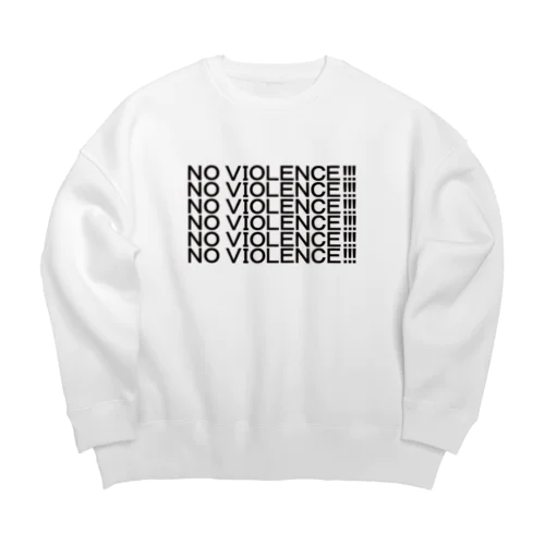 NO VIOLENCE！！！ Big Crew Neck Sweatshirt