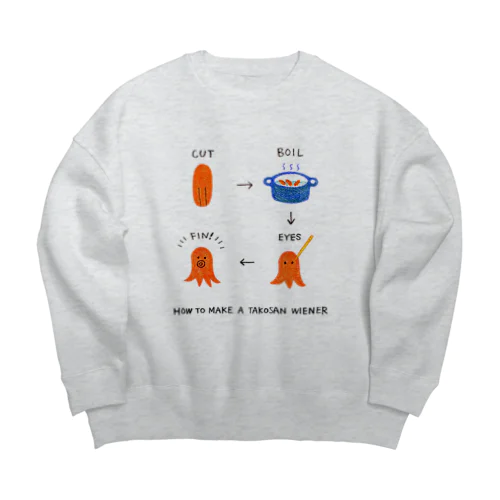 たこさんウィンナーのつくり方 Big Crew Neck Sweatshirt