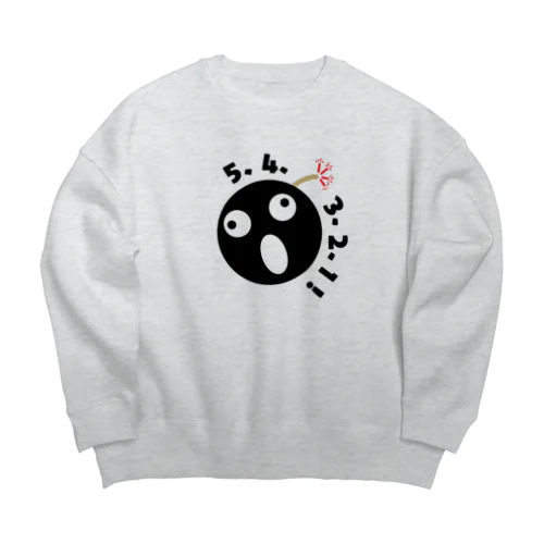 爆発５秒前！ Big Crew Neck Sweatshirt