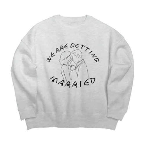 私たち結婚します Big Crew Neck Sweatshirt