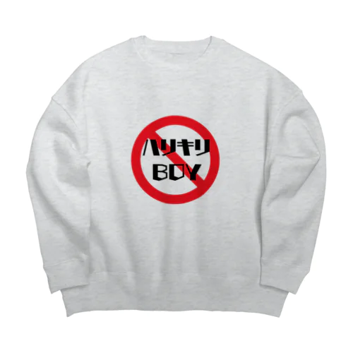 ハリキリBOY禁止 Big Crew Neck Sweatshirt