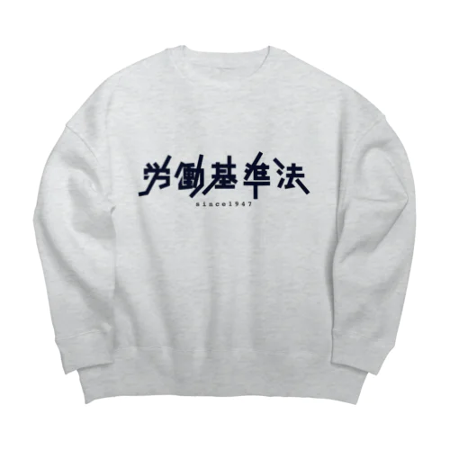 労働基準法 Big Crew Neck Sweatshirt