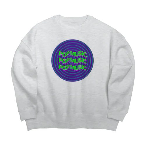 POP MUSIC Big Crew Neck Sweatshirt