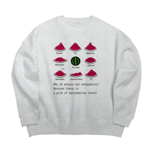 世界のスイカの山々 Big Crew Neck Sweatshirt