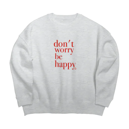 don't worry be happy♡ Big Crew Neck Sweatshirt