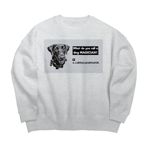 Labracadabrador Big Crew Neck Sweatshirt