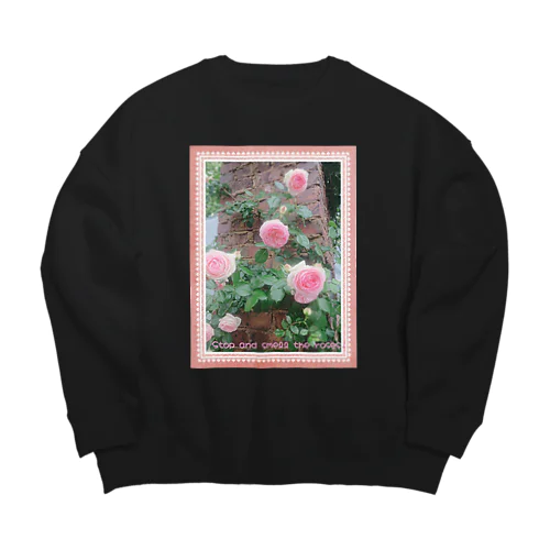 Stop and smell the ROSES🌹立ち止まり今を味わおう🌟 Big Crew Neck Sweatshirt