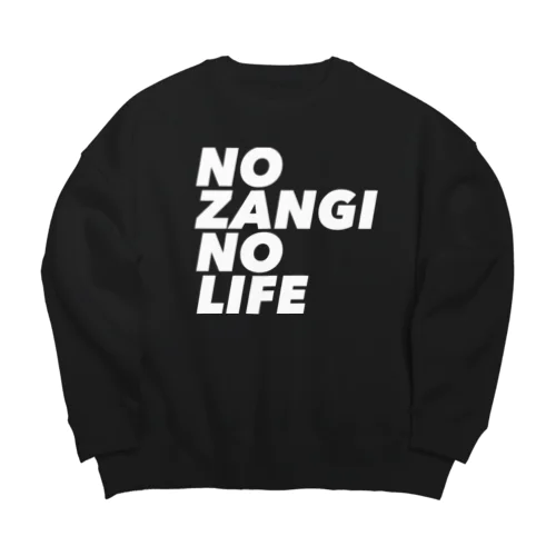 NO ZANGI NO LIFE Big Crew Neck Sweatshirt
