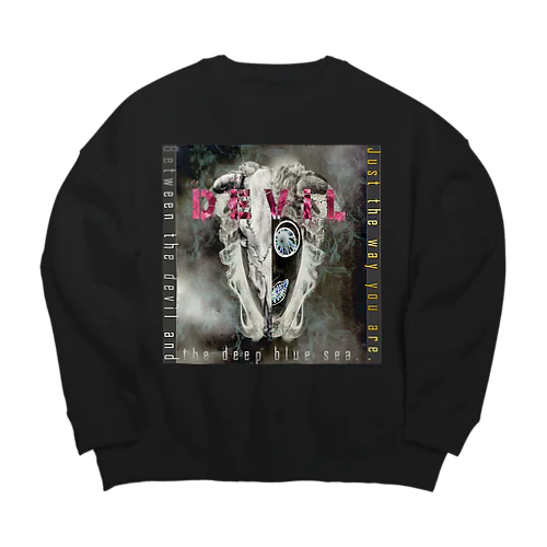 DEVIL　「Just the way you are .」 Big Crew Neck Sweatshirt