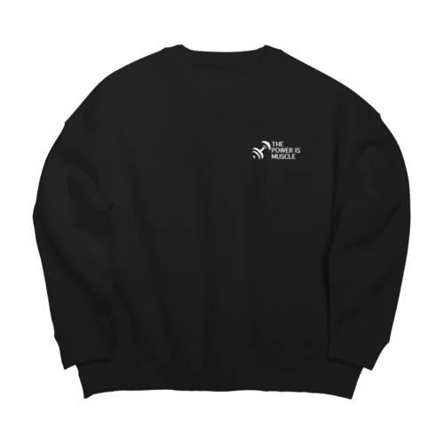 THE POWER IS MUSCLE Big Crew Neck Sweatshirt