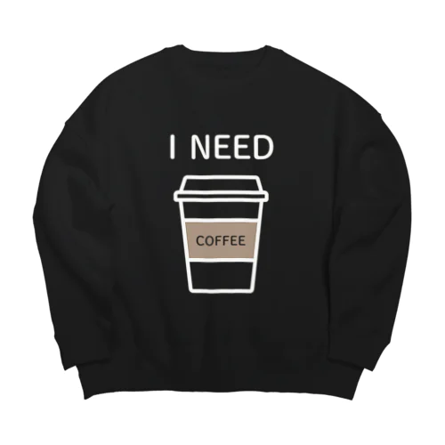 I NEED COFFEE ビッグシルエットスウェット