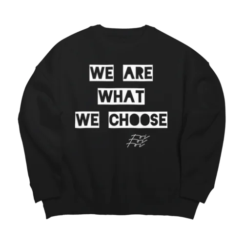 WE ARE WHAT WE CHOOSE / WHITE Big Crew Neck Sweatshirt