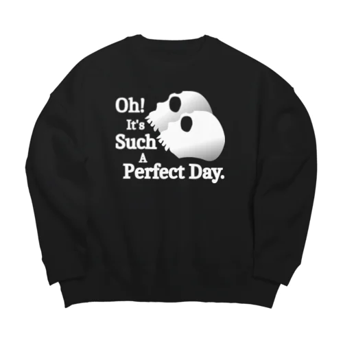 Oh! It's Such A Perfectday.（白） Big Crew Neck Sweatshirt