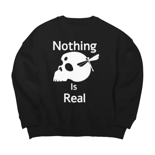 Nothing Is Real.（白） Big Crew Neck Sweatshirt