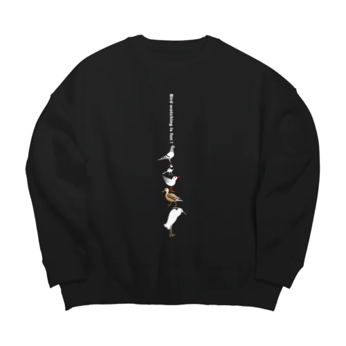 Let's enjoy bird watching ! 濃い色用 Big Crew Neck Sweatshirt