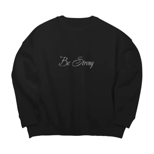 Be Strong Big Crew Neck Sweatshirt